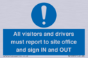 all-visitors-and-drivers-must-report-to-site-office-and-sign-in-and-out~